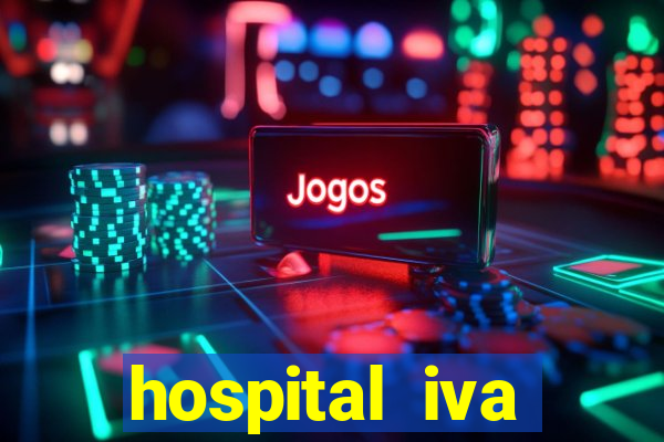 hospital iva trabalhe conosco